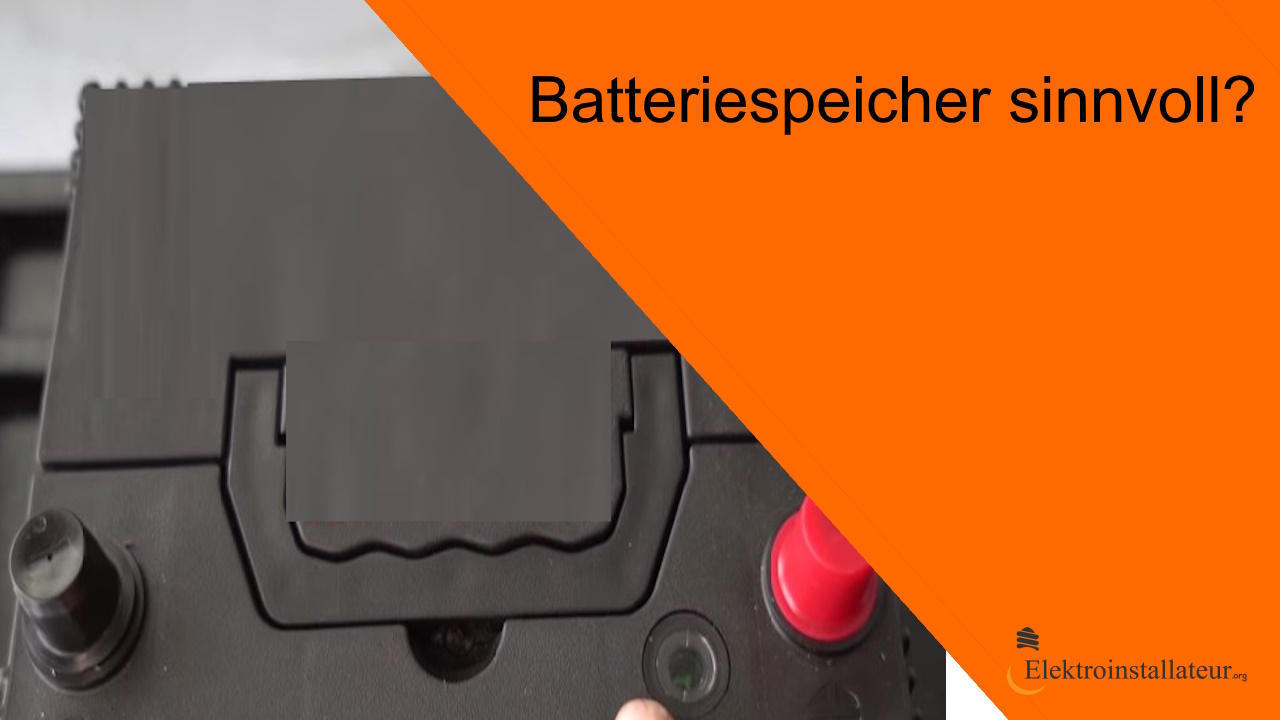 Batteriespeicher sinnvoll?
