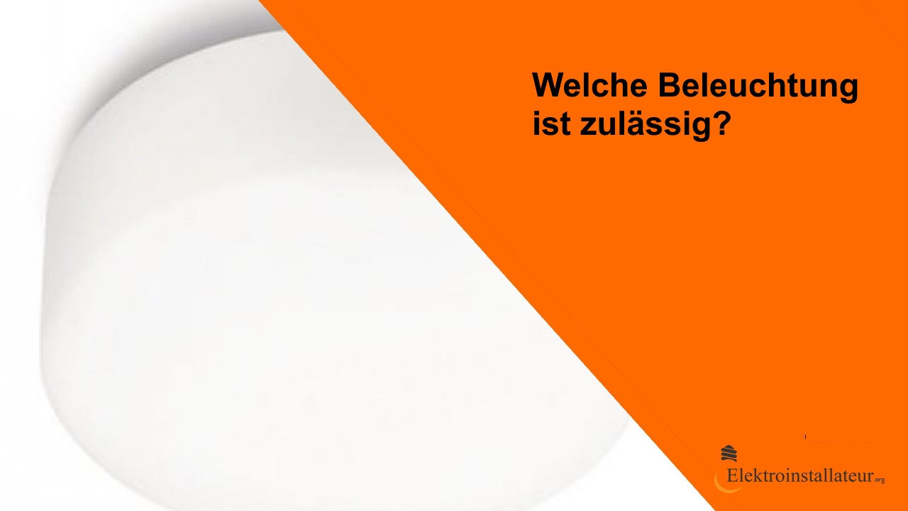 Welche Beleuchtungen Sind Zulassig