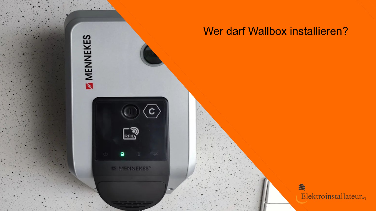 Welcher Elektriker darf eine Wallbox installieren?
